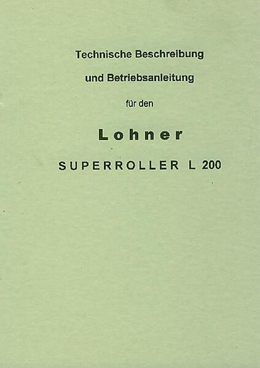 Lohner Superroller L 200, Betriebsanleitung