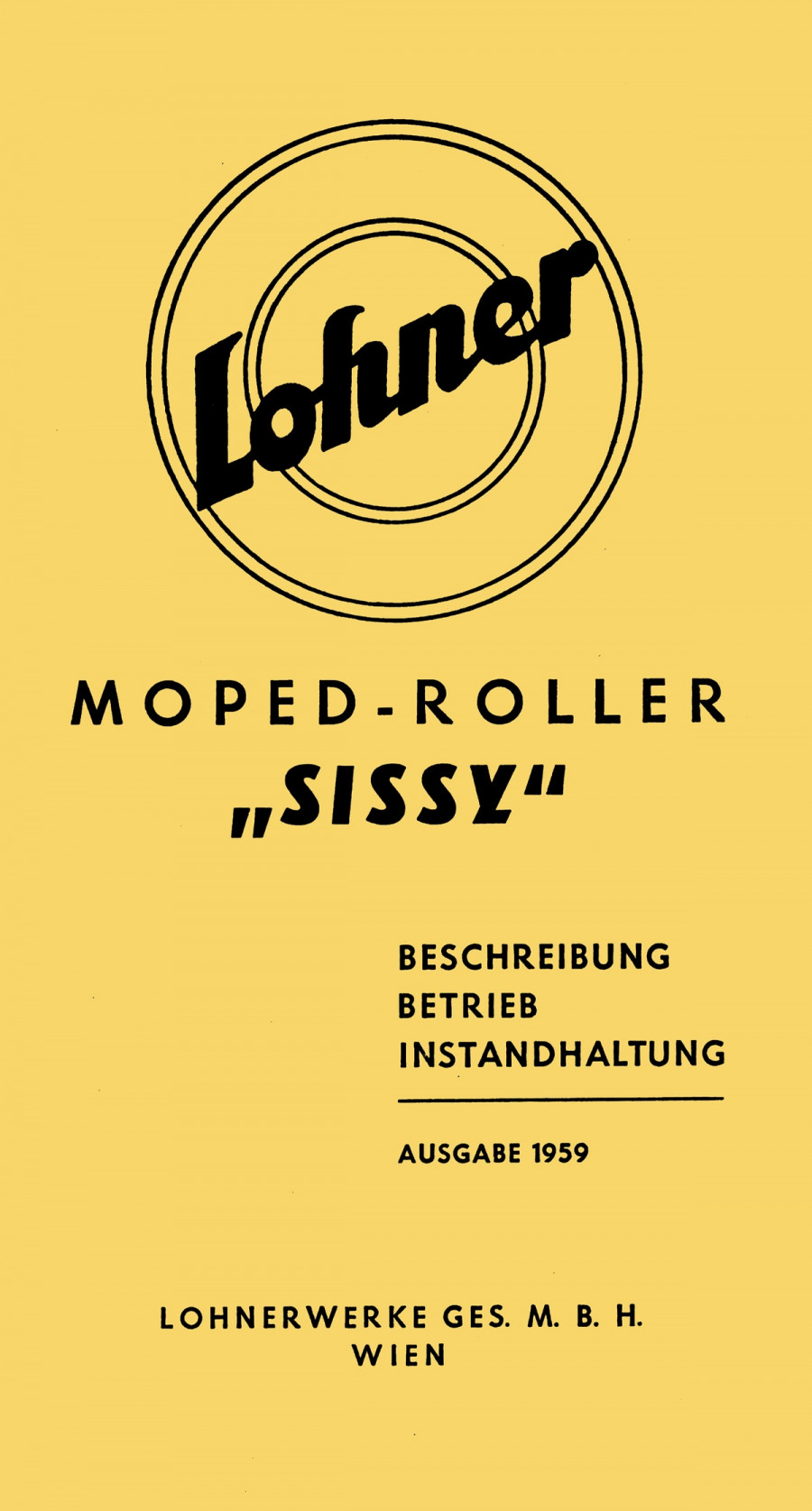 Lohner Sissy Moped-Roller, Betriebsanleitung