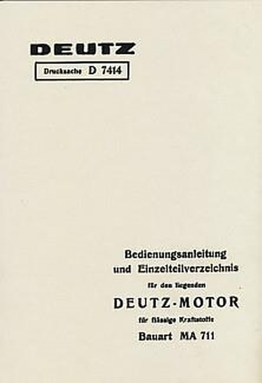 Deutz MA711 Stationärmotor liegend Betriebsanleitung und Ersatzteilkatalog