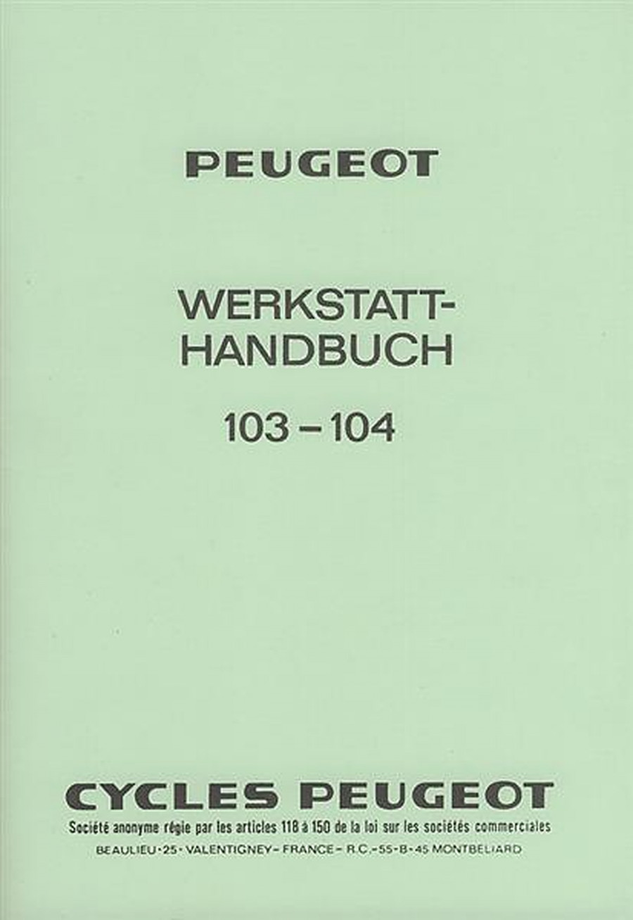 Peugeot 103 - 104 Werkstatthandbuch
