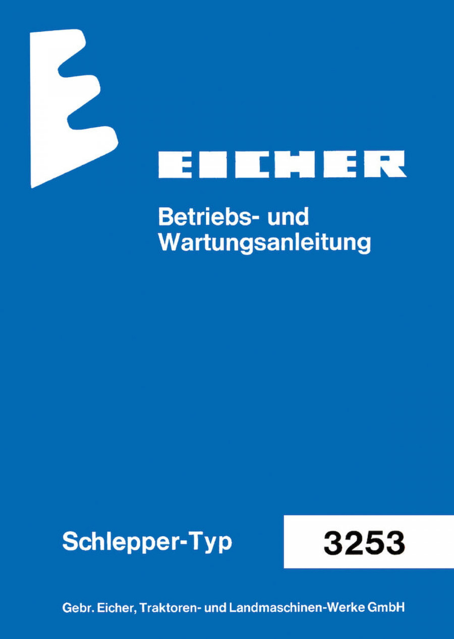 Eicher Königstiger 74 Typ 3253 Traktor Betriebsanleitung