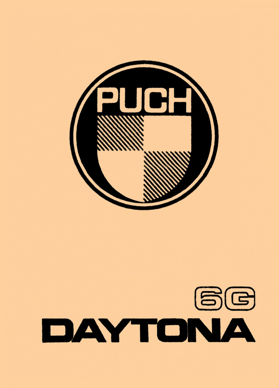 Puch Daytona 6G, Betriebsanleitung, nur in Verbindung mit Betriebsanleitung Puch Imola verwendbar!