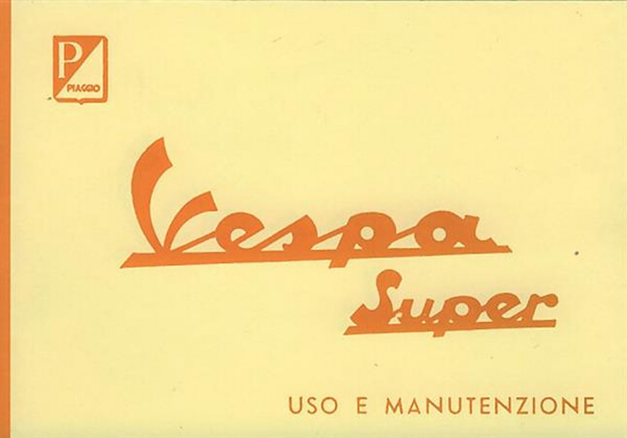 Vespa Super, Betriebsanleitung