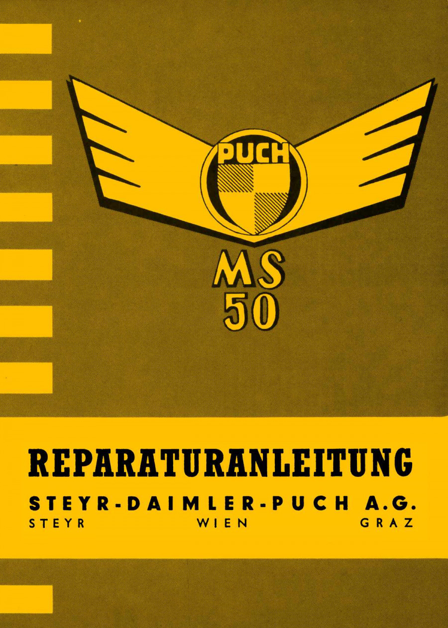 Puch MS 50 (erstes Modell mit 3-Liter-Tank) Reparaturanleitung
