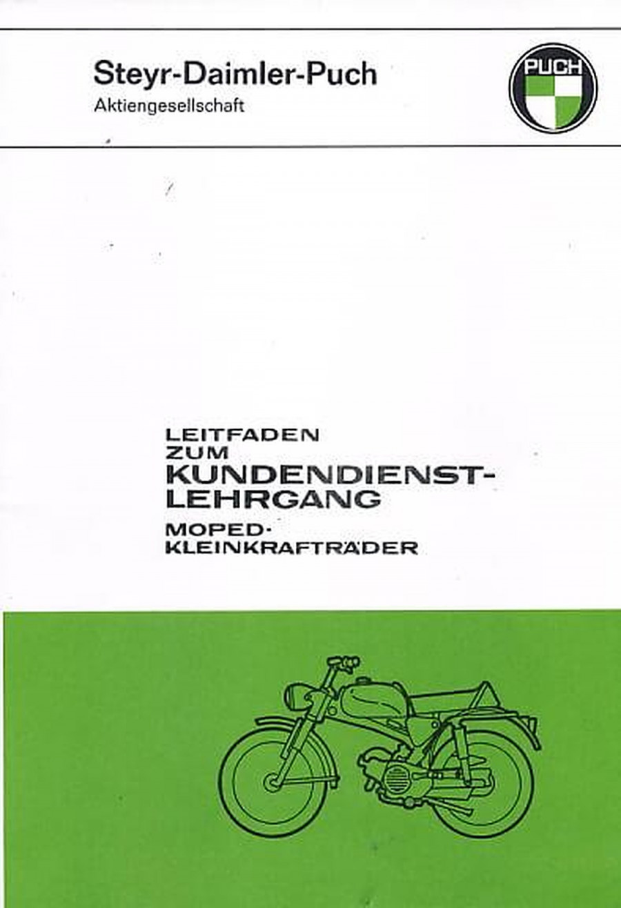 Puch Leitfaden zum Kundendienstlehrgang 1967 Reparaturanleitung