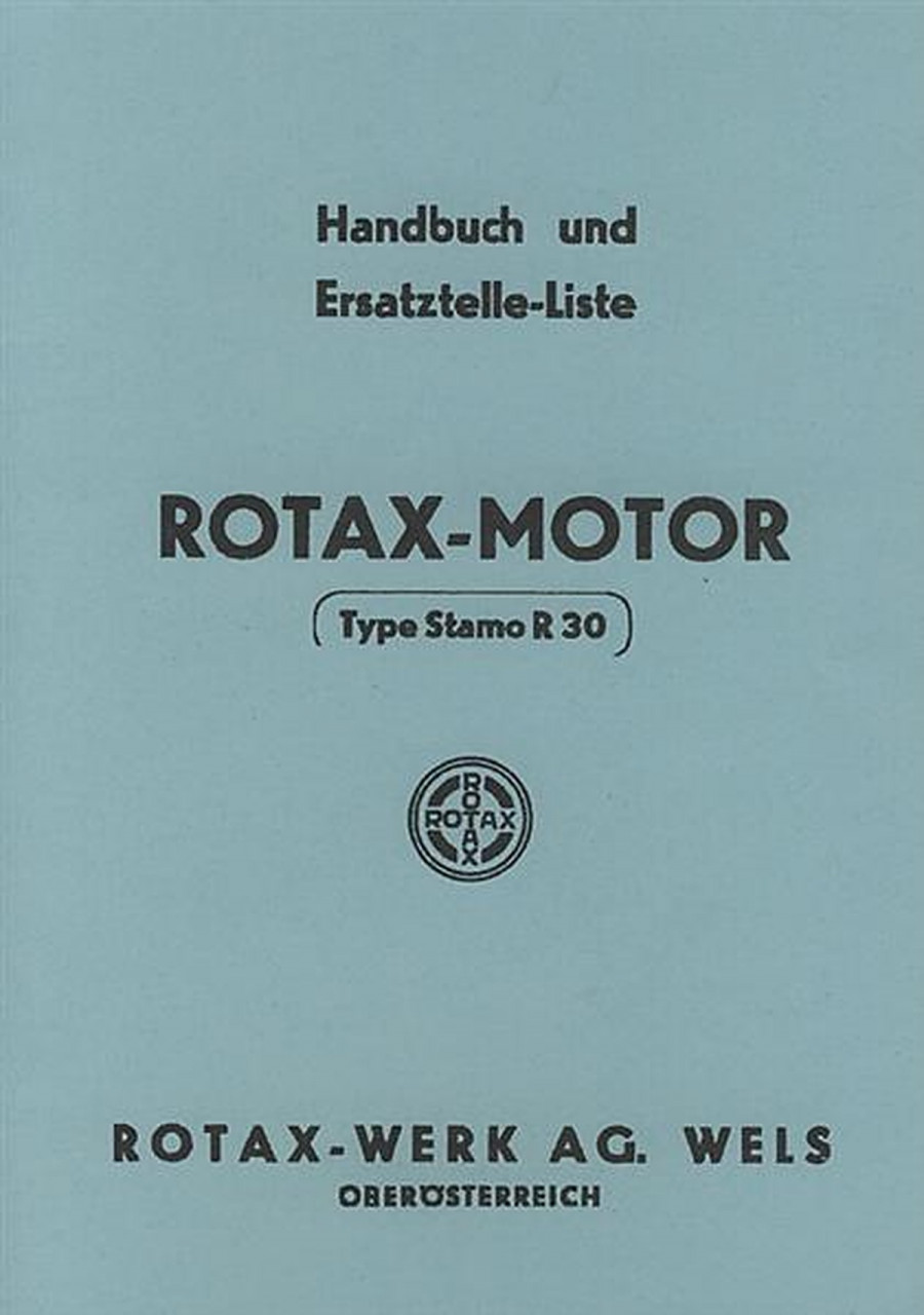 Rotax Stamo R 30, Stationärmotor, Betriebsanleitung und Ersatzteilkatalog
