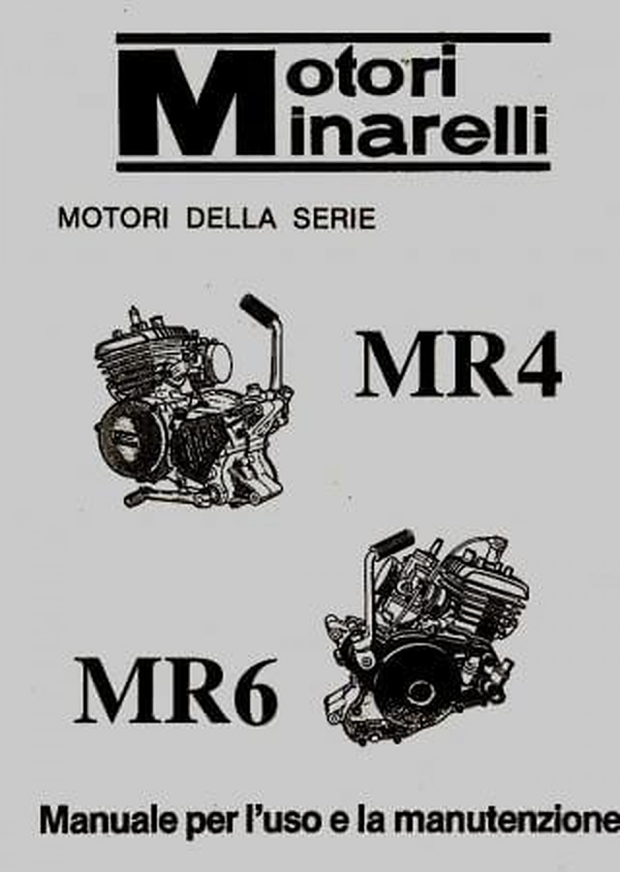 Moto Minarelli MR 4, MR 6, Betriebs- und Reparaturanleitung (nur Motor)