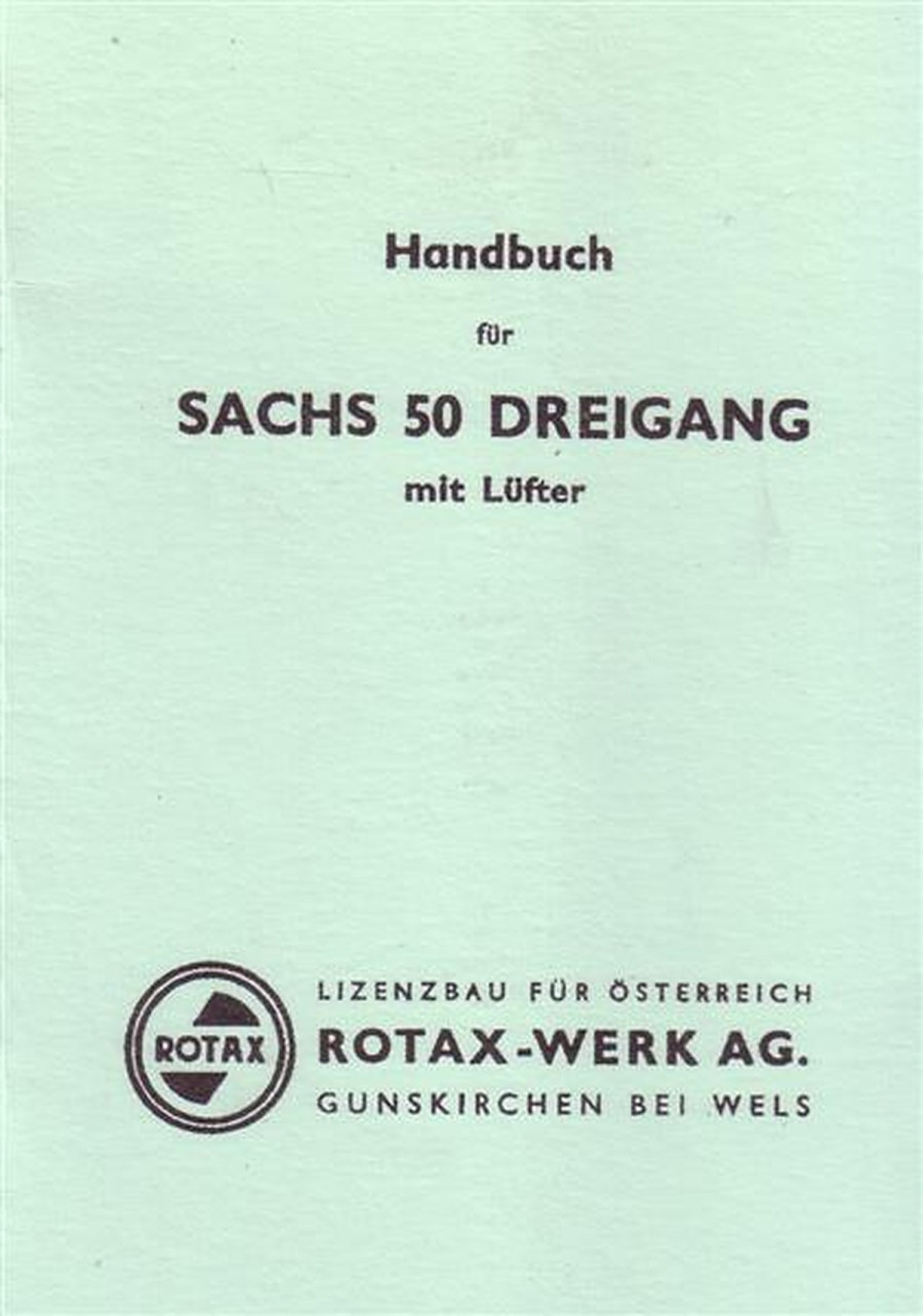Sachs 50/3, (Lizenz Rotax) Dreigang-Motor mit Pedalen und Lüfter, handgeschaltet, Betriebsanleitung