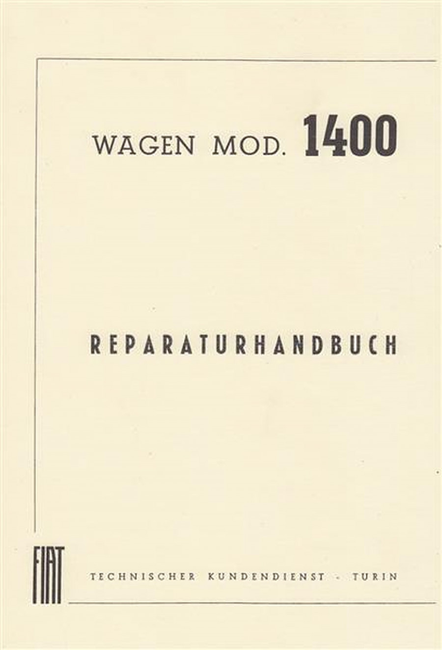 Fiat 1400 Limousine und Cabriolet Reparaturhandbuch