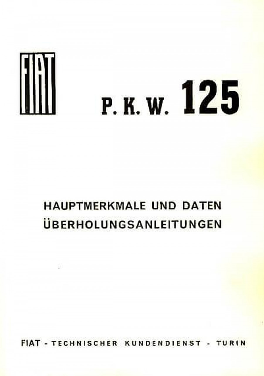 Fiat 125 Hauptmerkmale und Daten, Überholungsarbeiten