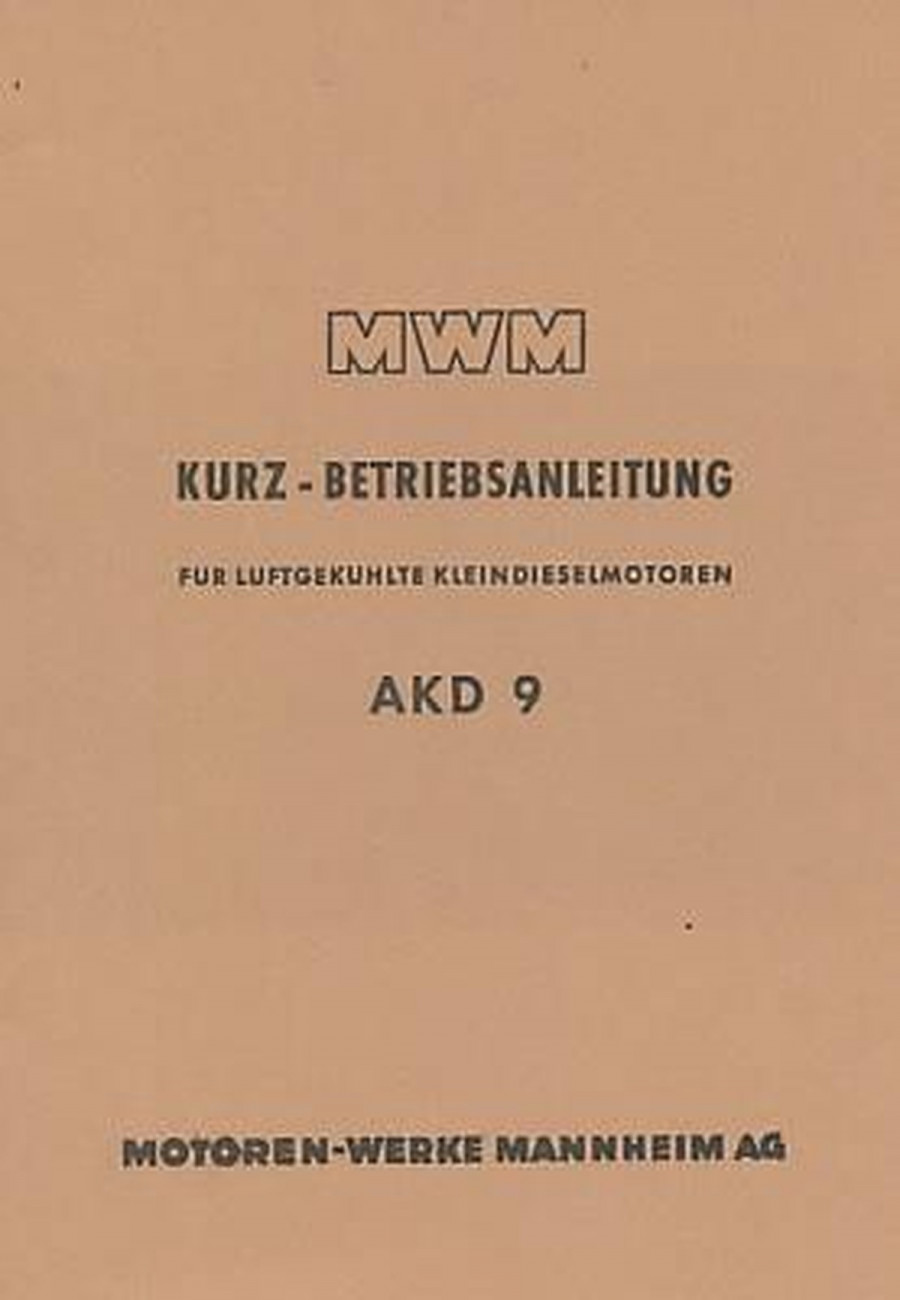 MWM Kleindieselmotor AKD 9, luftgekühlt, Kurz-Betriebsanleitung