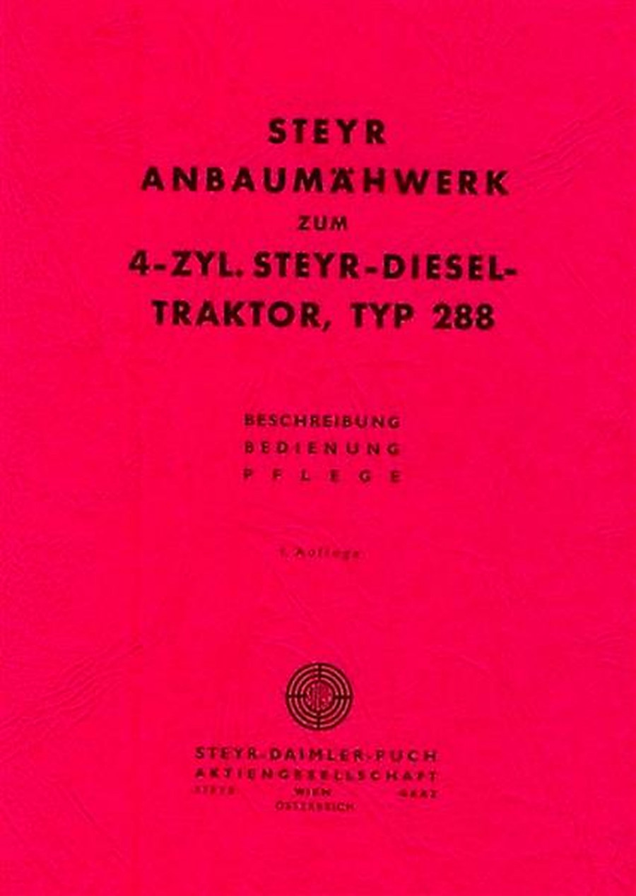 Steyr 288 Anbaumähwerk Betriebsanleitung