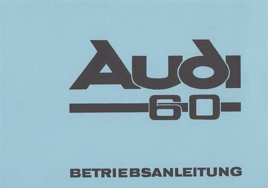 Audi 60 und 60 L, Betriebsanleitung