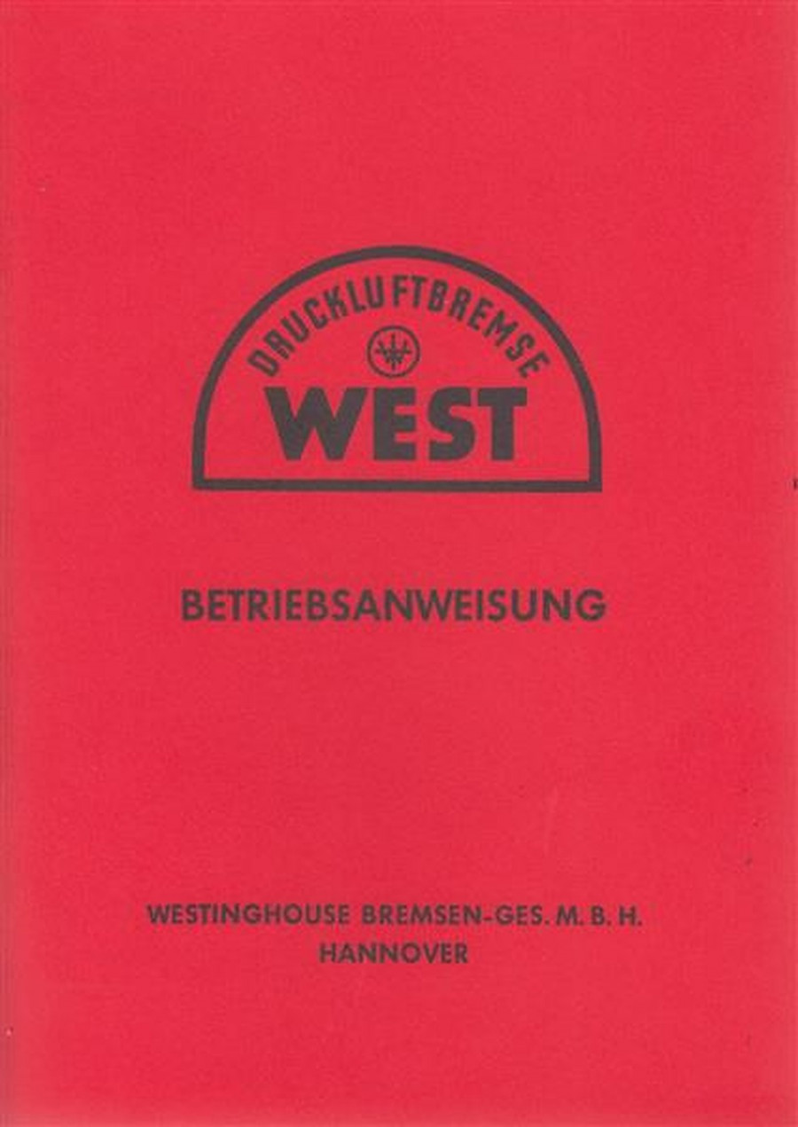 Westinghouse LKW, Luftdruckbremse, Betriebsanweisung