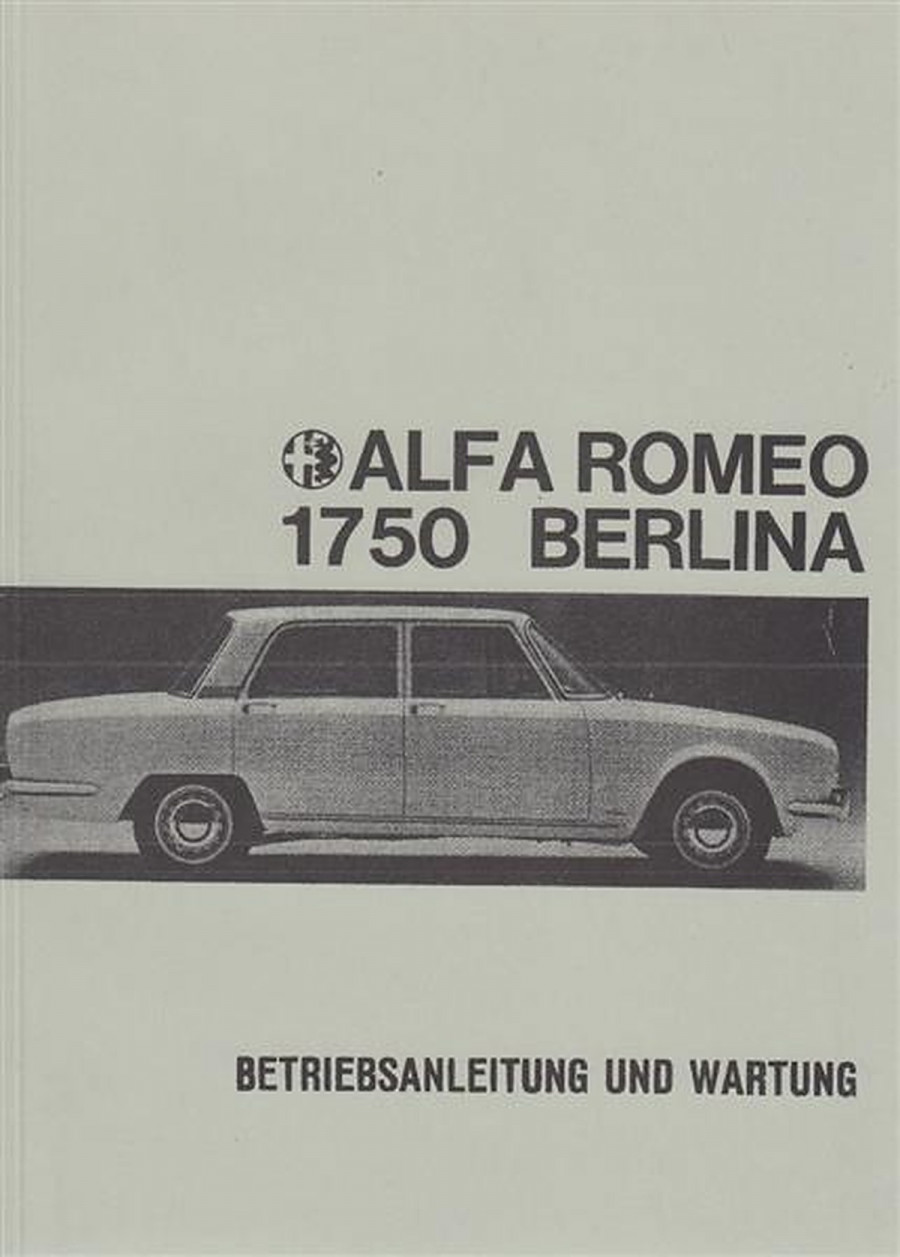 Alfa Romeo 1750 Berlina, Betriebsanleitung und Wartung