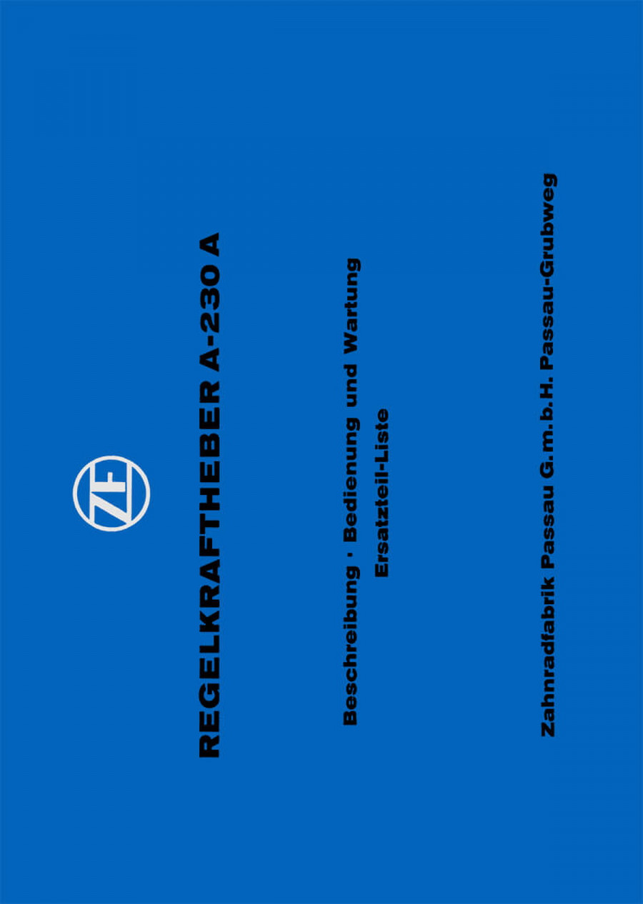 ZF A-230 A, Regelkraftheber (Hydraulik), Betriebsanleitung und Ersatzteilkatalog