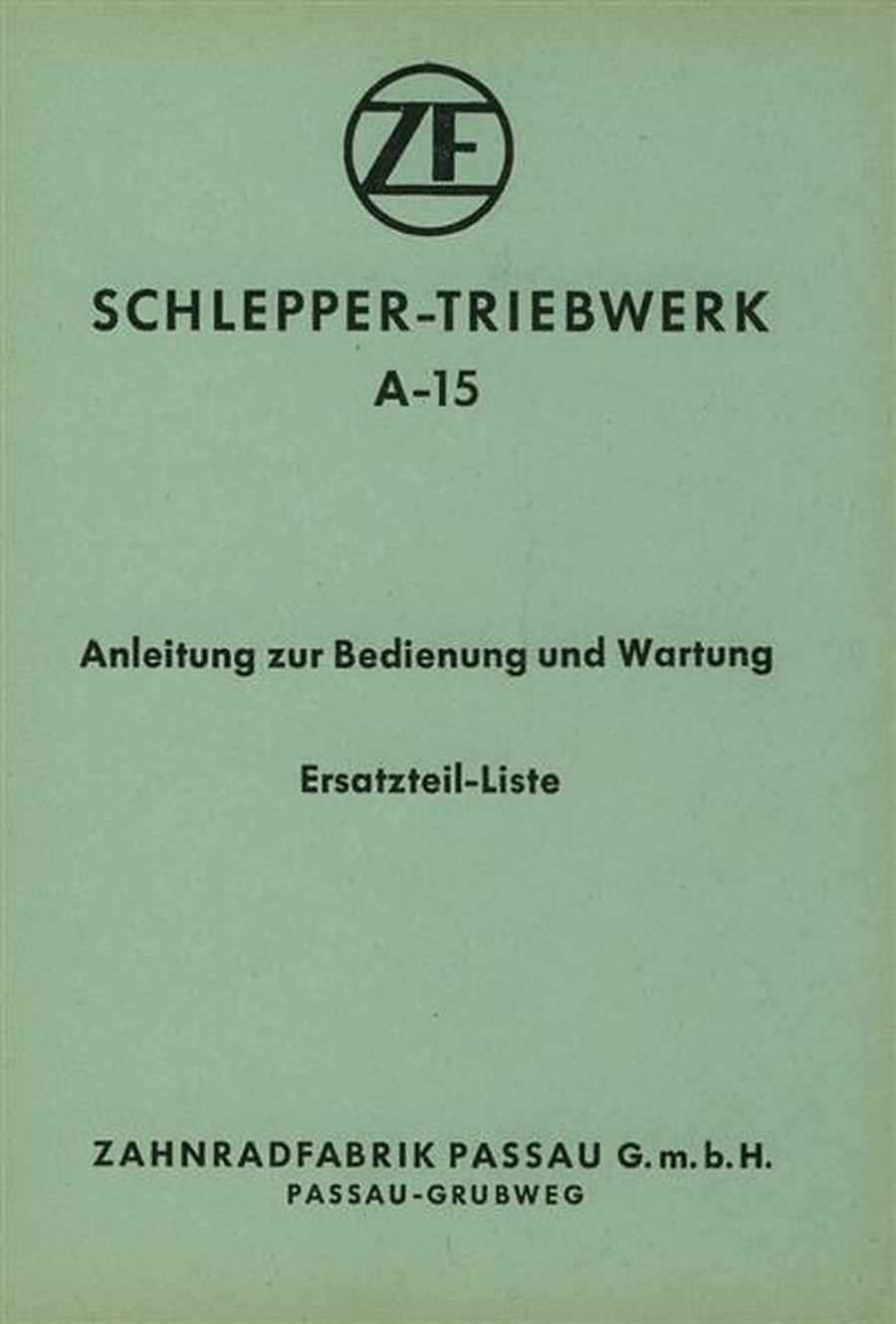 ZF A-15 Betriebsanleitung, Reparaturanleitung, Ersatzteilkatalog