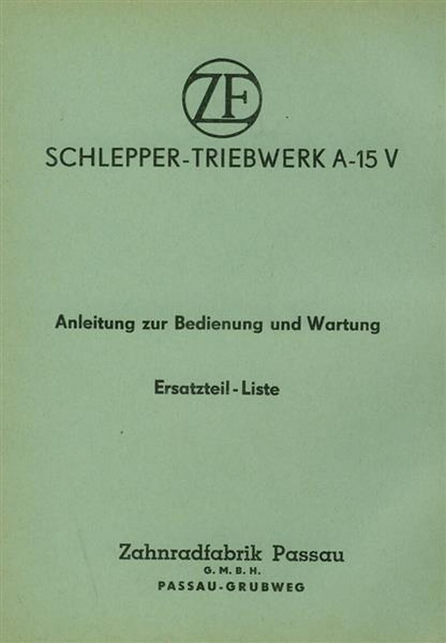 ZF A-15 V, Betriebsanleitung, Reparaturanleitung, Ersatzteilkatalog