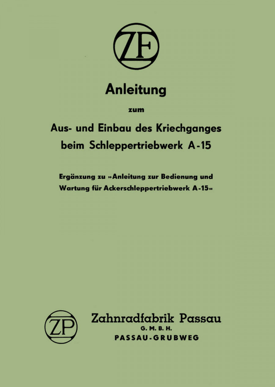 ZF A-15 Aus- und Einbau des Kriechganges beim Schleppertriebwerk