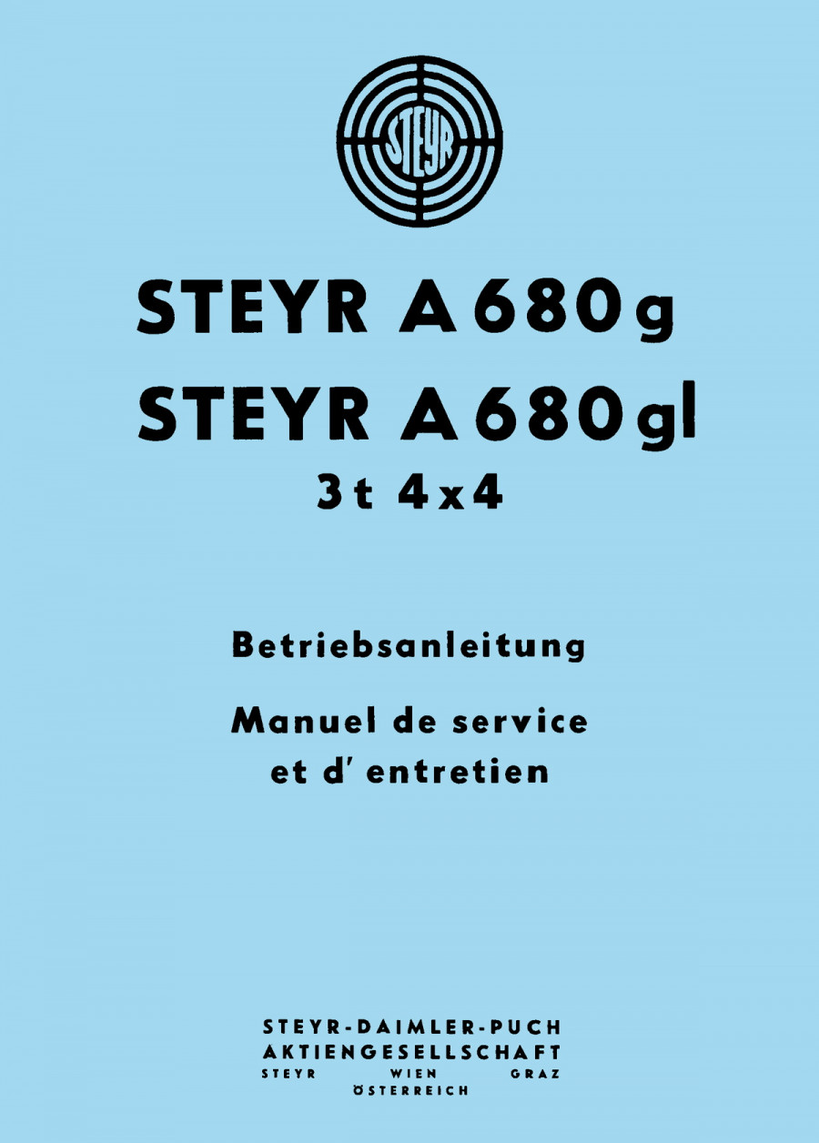 Steyr A 680g und Steyr A 680gl, Betriebsanleitung / Manuel de service et d´entretien