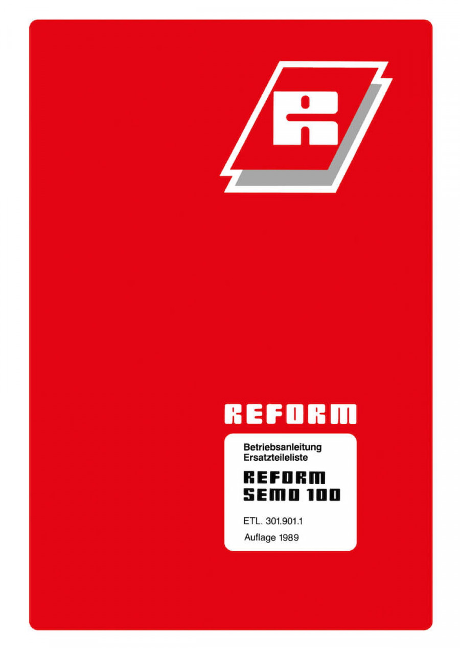 Reform Semo 100 Betriebsanleitung und Ersatzteilliste