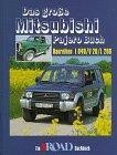 Das große Mitsubishi-Pajero-Buch
