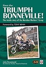 Save the Triumph Bonneville - The Inside Story of the Meriden Workers' Co-op