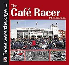 The Cafe Racer Phenomenon