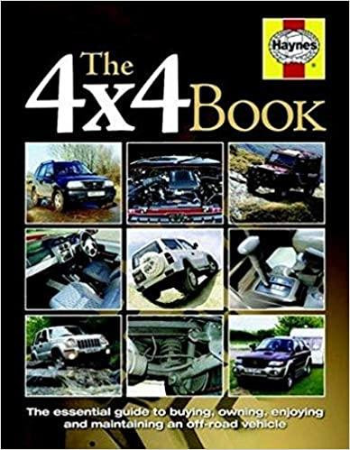 The 4x4 Book - The Essential Guide to Buying, Owning, Enjoying and Maintaining A 4x4