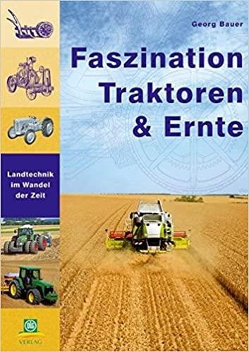 Faszination Traktoren & Ernte