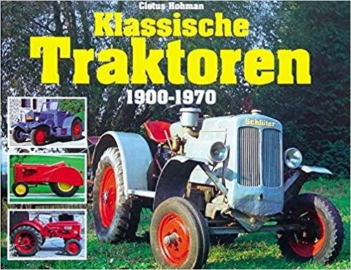 Klassische Traktoren von 1900 bis 1970