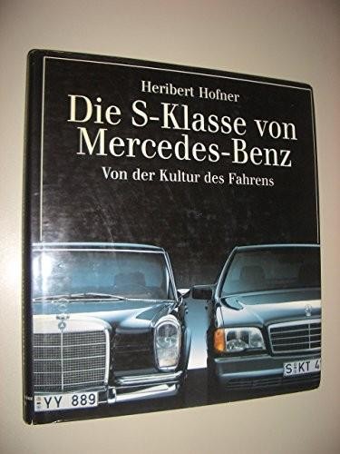 Die S-Klasse von Mercedes-Benz - Von der Kultur des Fahrens