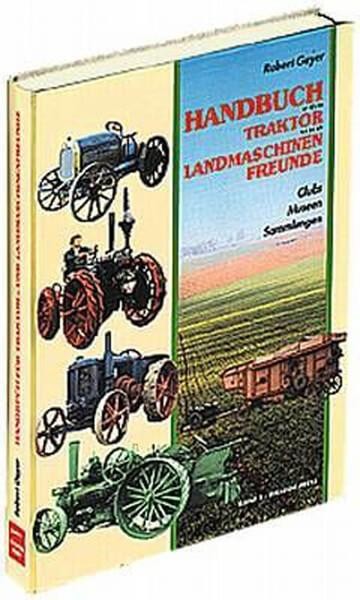 Handbuch für Traktor und Landmaschinen Freunde - Band 1