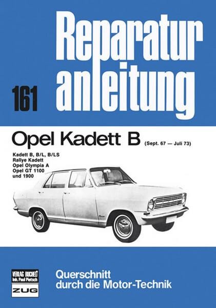 Opel Kadett B 09/1967 bis 07/1973 - Reparaturbuch