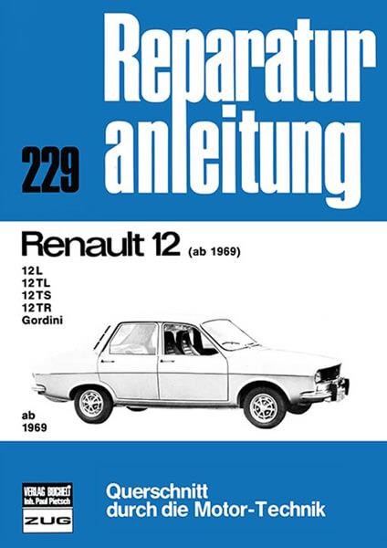 Renault 12 ab 1969 - Reparaturbuch