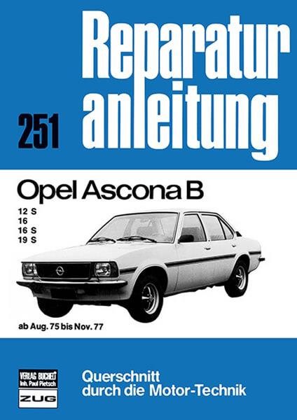 Opel Ascona B ab August 1975 bis November 1977 - Reparaturbuch