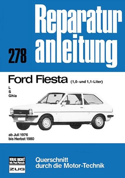 Ford Fiesta L / S / Ghia (1,0- und 1,1-Liter) - Reparaturbuch
