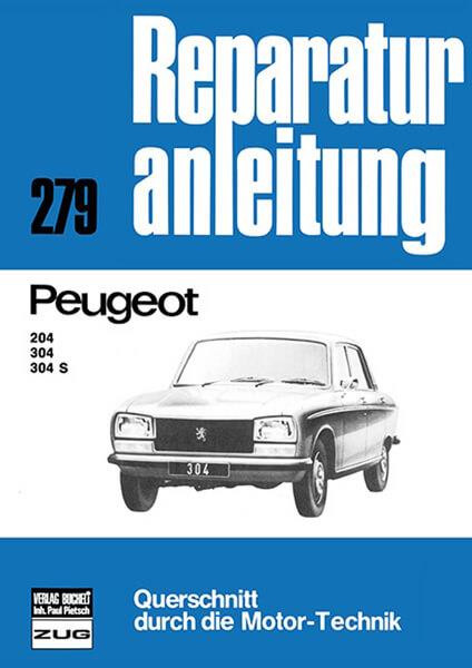 Peugeot 204 / 304 / 304 S - Reparaturbuch