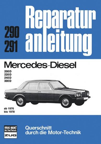 Mercedes-Benz Diesel 200/220/240/300 76-78 - Reparaturbuch