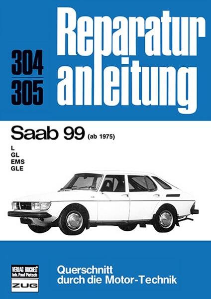 Saab 99 ab 1975 - Reparaturbuch