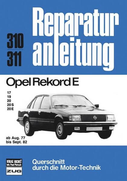 Opel Rekord E, 17/19/20/20S/20E 08/77-09/82 - Reparaturbuch