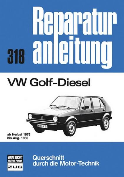 VW Golf Diesel 1,5 l 76-80 - Reparaturbuch