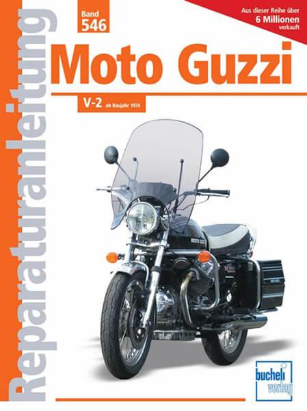 Moto Guzzi V-2 ab Baujahr 1974 - Reparaturbuch