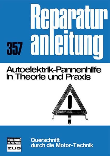 Autoelektrik-Pannenhilfe in Theorie und Praxis - Reparaturbuch