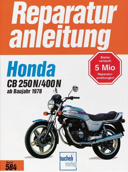 Honda CB 250 N / CB 400 N (2 Zylinder. ab 1978) - Reparaturbuch
