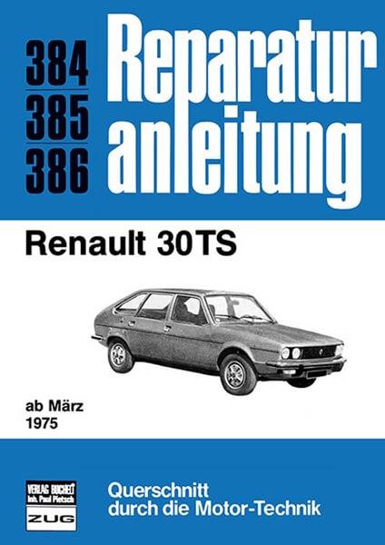 Renault 30 TS - Reparaturbuch