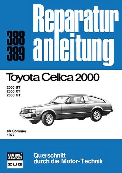 Toyota Celica 2000 ab Sommer 1977 - Reparaturbuch