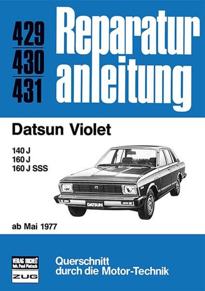 Datsun Violet ab Mai 1977 - Reparaturbuch