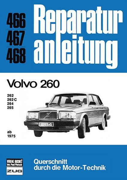 Volvo 260 ab 1975 - Reparaturbuch
