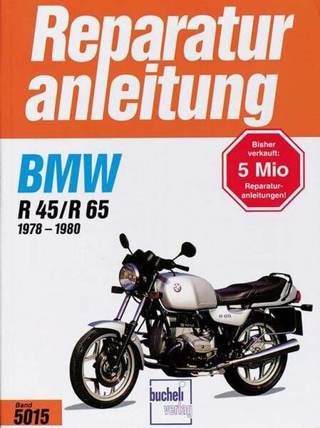 BMW R 45/R 65 (1978 bis 1980) - Reparaturbuch